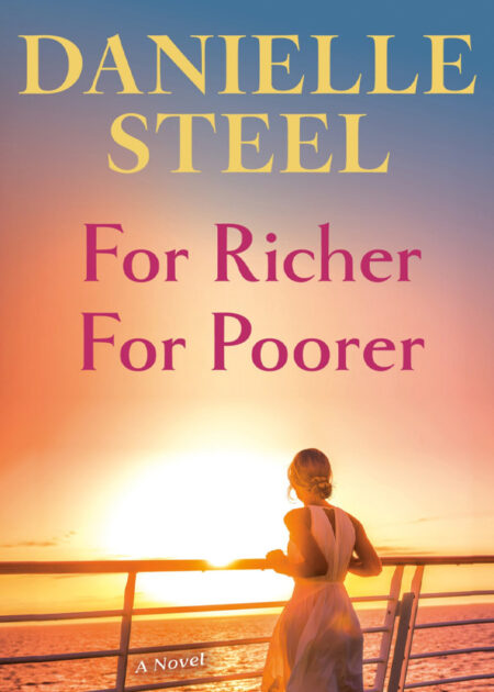 For Richer, For Poorer — Danielle Steel | PDF & EPUB | Bestseller Romance Drama