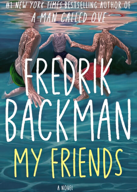 My Friends — Fredrik Backman  PDF  Contemporary Fiction & Heartwarming Story