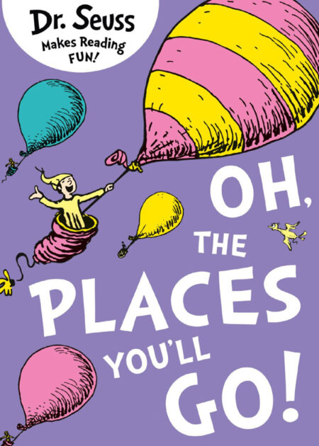 Oh, The Places You’ll Go — Dr. Seuss | PDF | Classic Children’s Book
