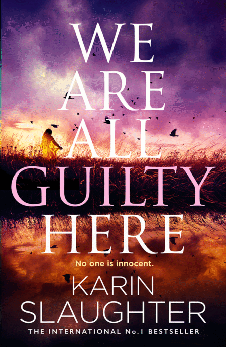 We Are All Guilty Here — Karin Slaughter | PDF & EPUB | Thriller & Mystery Bestseller