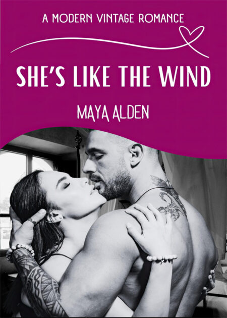 She’s Like The Wind by Maya Alden
