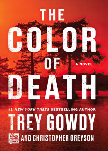 The Color of Death by Trey Gowdy